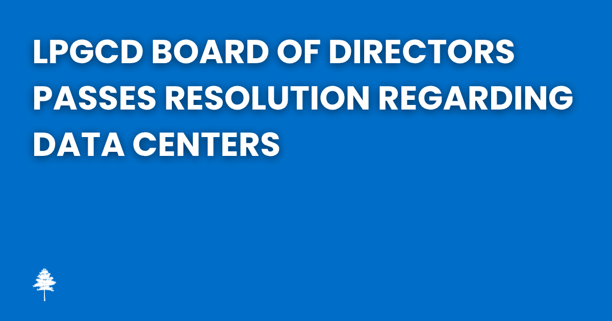 Blue graphic announcing that the LPGCD Board of Directors passed a resolution regarding data centers