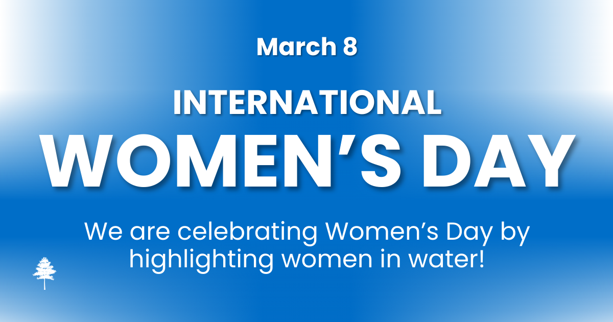 March 8 International Women’s Day graphic celebrating women in water.